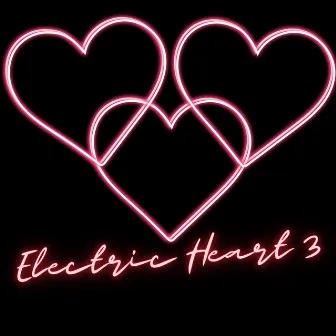 Electric Heart 3 by Ethos Logos Pathos Music