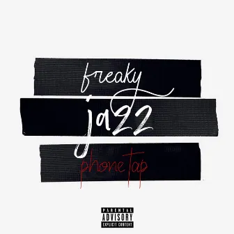 Phone Tap by Freaky Jazz