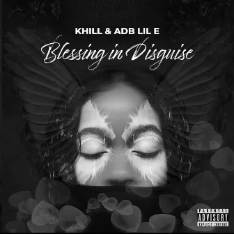 Blessing in Disguise by Khill