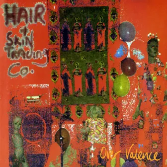 Over-Valence by The Hair And Skin Trading Company