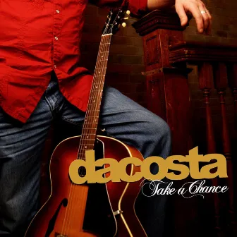 Take A Chance by Dacosta