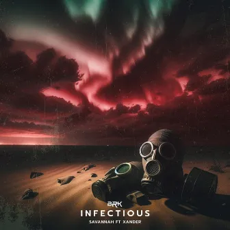 Infectious by Savannah