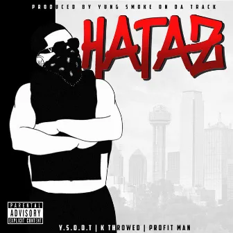 Hataz by K Throwed Official