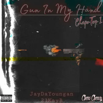 Gun In My Hand by Chapo Top 1