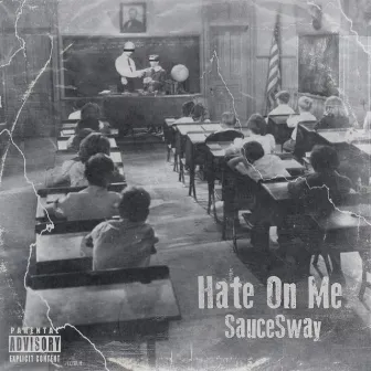 Hate On Me by $auce$way