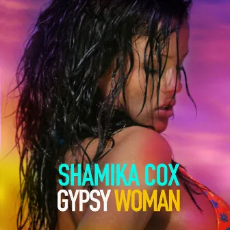 Gypsy Woman by Shamika Cox