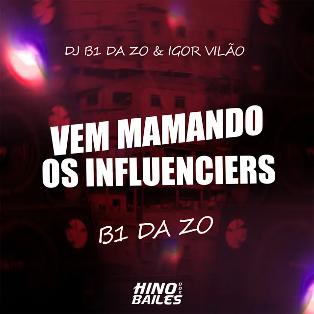 Vem Mamando os Influencers