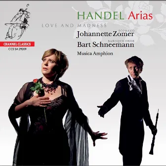 Handel: Arias. Love and Madness by Johannette Zomer