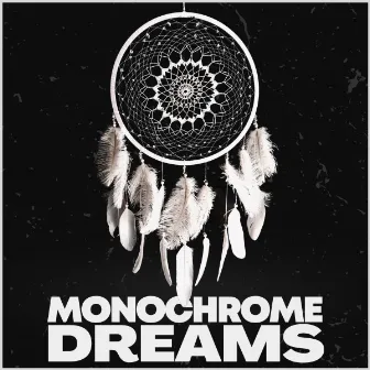 Monochrome Dreams by Green Noise Therapy