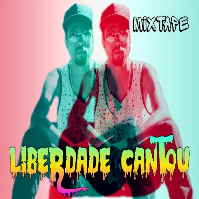 Mixtape: Liberdade Cantou