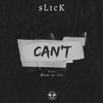 Can't by Sl1ck