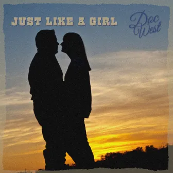 Just Like a Girl by Doc West