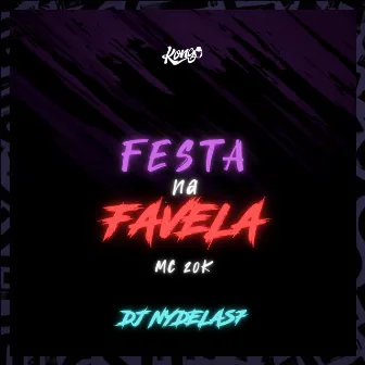 Festa na Favela by DJ NYDELAS7