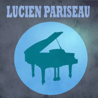 Presentando a Lucien Pariseau by Lucien Pariseau