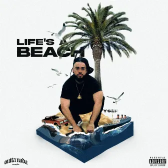 Life's A Beach by YSEP