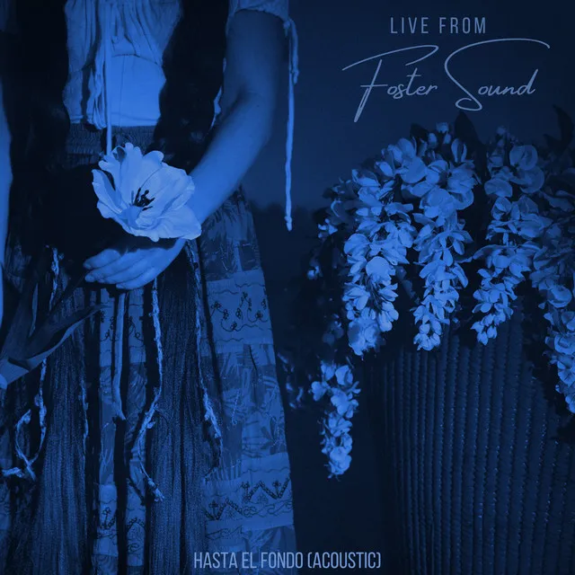 Hasta el Fondo (Live From Foster Sound)