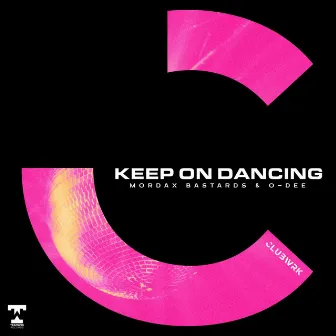 Keep On Dancing by O-Dee