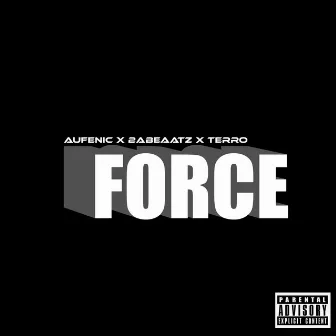 Force by Aufenic