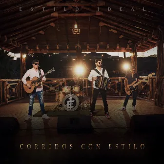 Corridos con Estilo (En Vivo) by Estilo Ideal