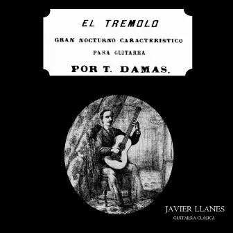 El Trémolo: Gran Nocturno Característico. Tomás Damas by Javier Llanes