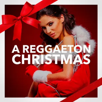 A Reggaeton Christmas (Canciones de Navidad a Fuego) by Agrupación Reggaeton