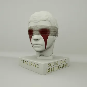 Scum Dog Billionaire by Yung Isvvc