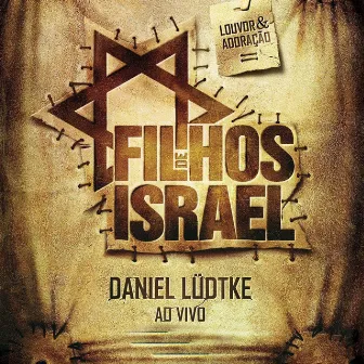 Filhos de Israel (Ao Vivo) by Daniel Lüdtke