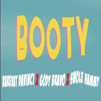 BOOTY by Gody Bravo