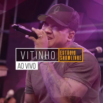 Vitinho no Estúdio Showlivre (Ao Vivo) by 