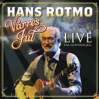 Vårres Jul Live by Hans Rotmo