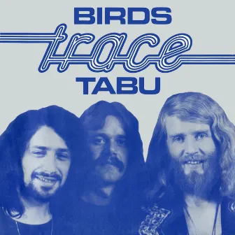 Birds - single version (expanded & remastered) by Trace