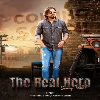 The Real Hero Sunny Phadke by Prashant Bhoir