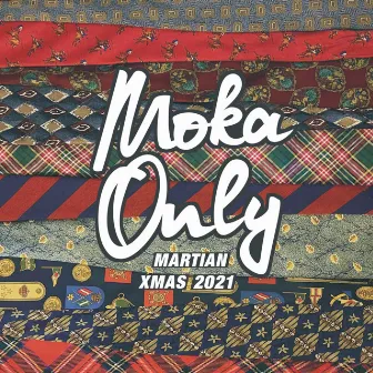 Martian XMAS 2021 by Moka Only