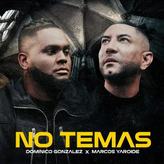 No Temas by DOMINICO GONZALEZ