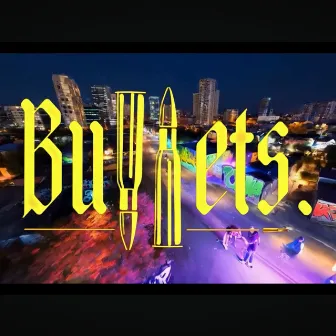 BULLETS by Boche