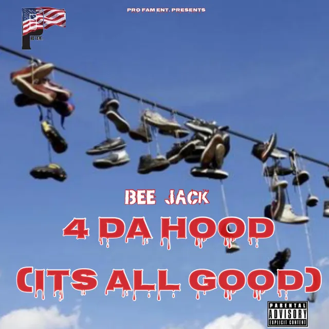 4 DA HOOD (ITS ALL GOOD)