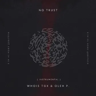 No Trust (Instrumental) by Whois TGX