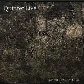 Quintet Live by Juan Diego Villalobos