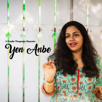 Yen Anbe by Deepika Theagarajan