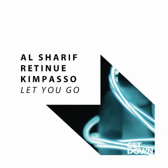 Let You Go (Original Mix) by Al Sharif