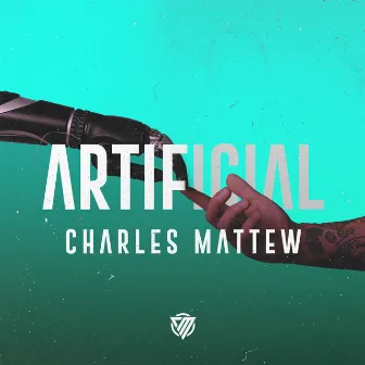 Artificial by Charles Mattew