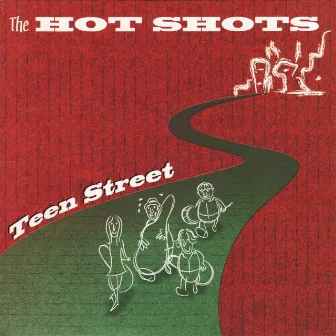 Teen Street by The Hot Shots