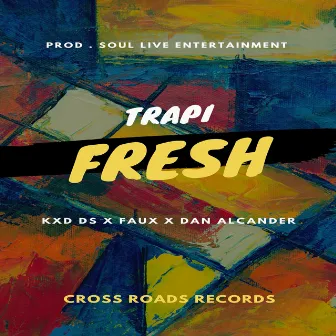 Trapi Fresh by FAUX