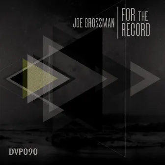 For the Record by Joe Grossman