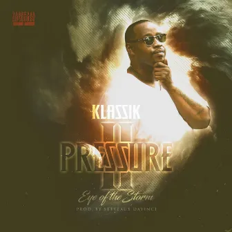 Pressure 2: Eye of the Storm by Klassik