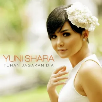 Tuhan Jagakan Dia by Yuni Shara