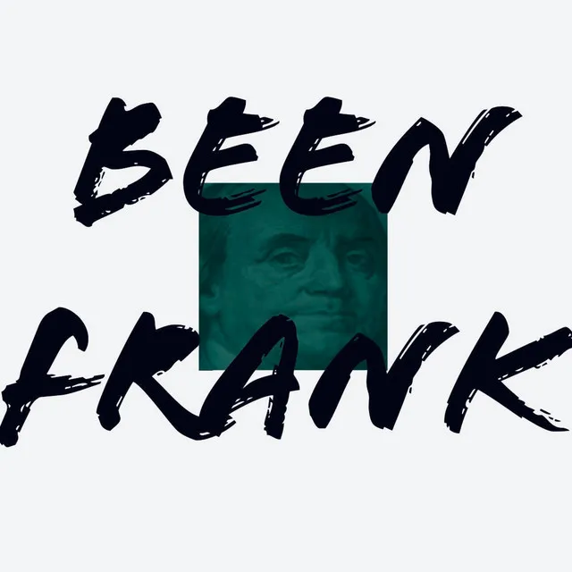 Been Frank