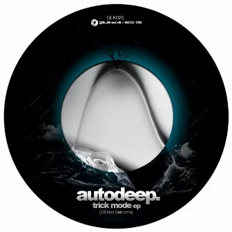 Trickmode EP by Autodeep