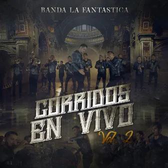 Corridos En Vivo, Vol. 2 by Banda La Fantastica