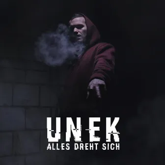 Alles Dreht Sich by Unek